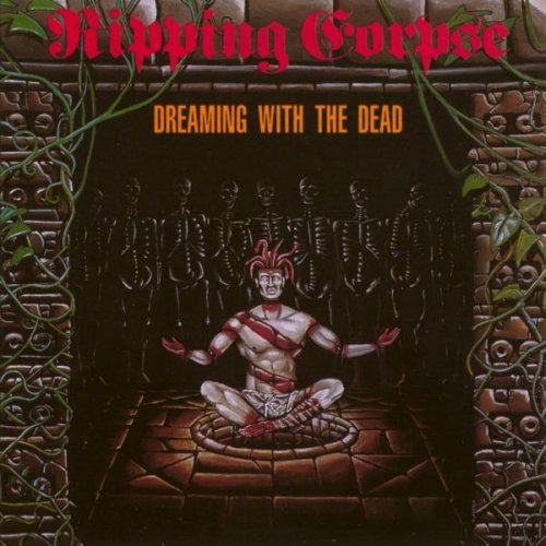 Ripping Corpse - Dreaming With The Dead (1991)