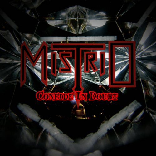 Mistrio - Confide in Doubt (2018)