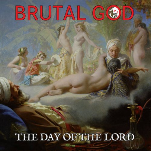 Brutal God - The Day of the Lord (2018)