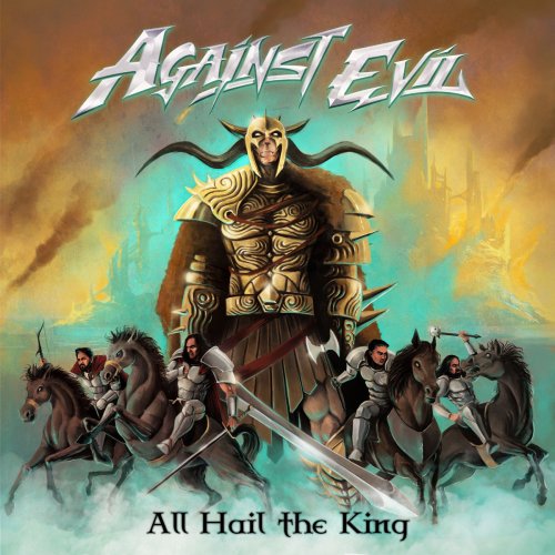 Against Evil - All Hail the King (2018)