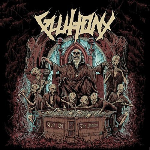 Gluttony - Cult of the Unborn (2018)