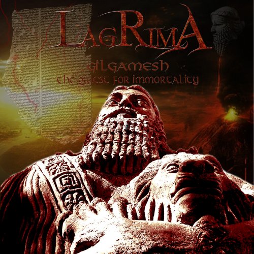 Lagrima - Gilgamesh (The Quest For Immortality) (2018)