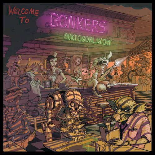 Nekrogoblikon - Welcome To Bonkers (2018)