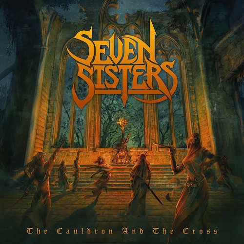 Seven Sisters - The Cauldron and the Cross (2018)