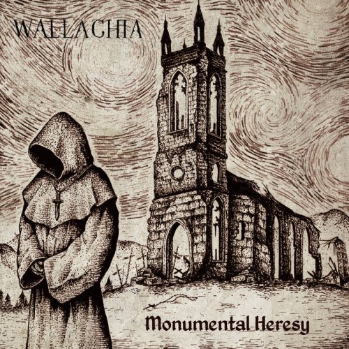Wallachia - Monumental Heresy (2018)