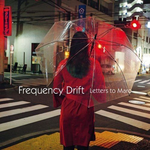 Frequency Drift - Letters to Maro (2018)