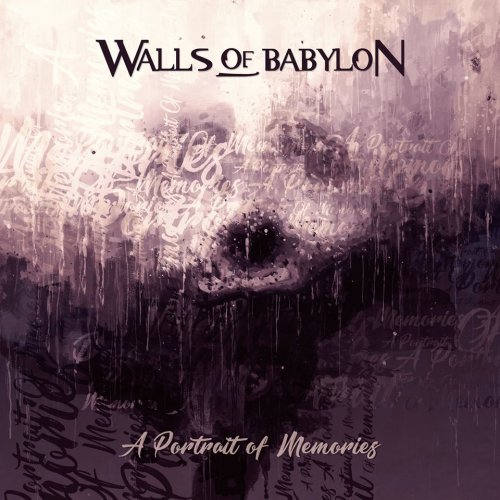 Walls of Babylon - A Portrait of Memories (2018)