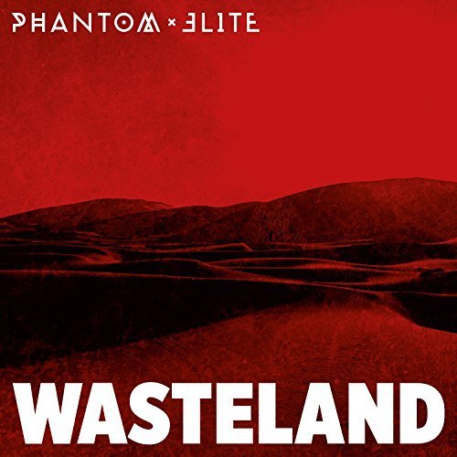 Phantom Elite - Wasteland (2017)