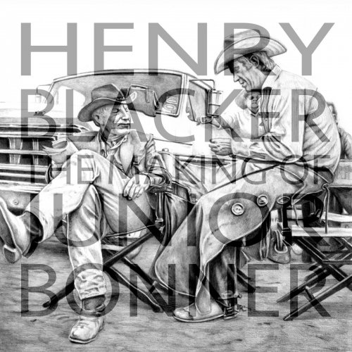 Henry Blacker - The Making Of Junior Bonner (2018)