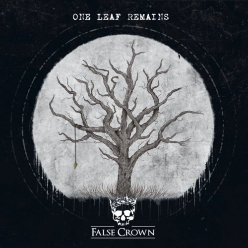 False Crown - One Leaf Remains (2018)