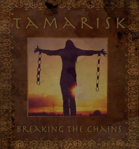 Tamarisk - Breaking the Chains (2018)
