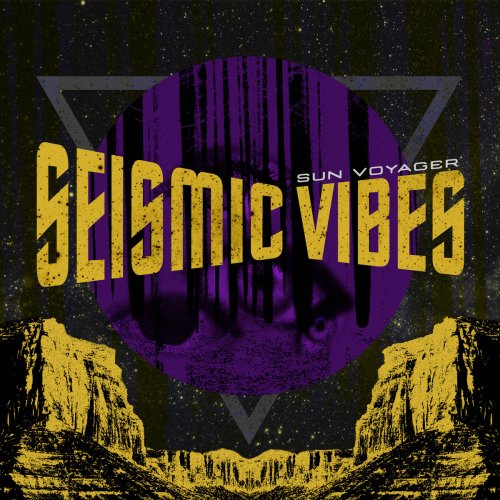 Sun Voyager - Seismic Vibes (2018)