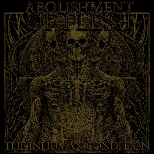Abolishment of Flesh - The Inhuman Condition (2018)