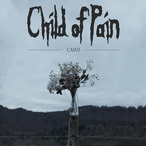 Child of Pain - Casus (2018)