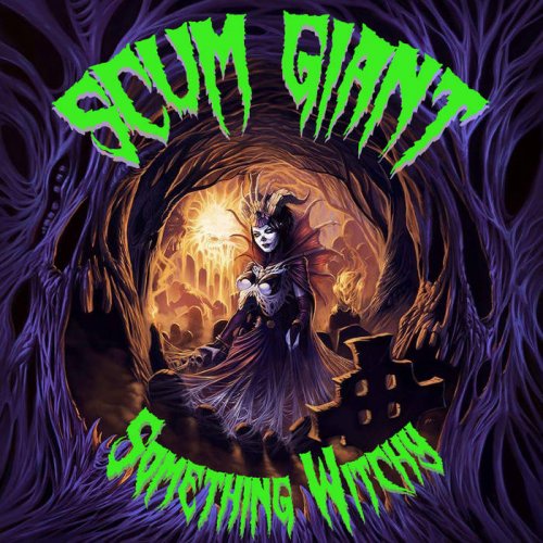 Scum Giant - Something Witchy (2018)