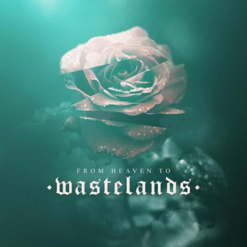 Wastelands - From Heaven To Wastelands (2018)
