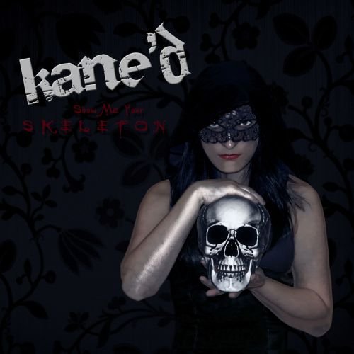 Kaned - Show Me Your Skeleton (2018)