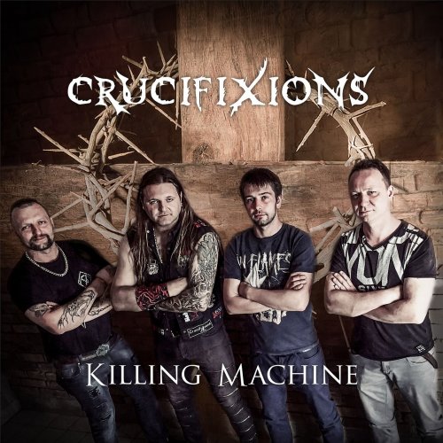 Crucifixions - Killing Machine (2018)