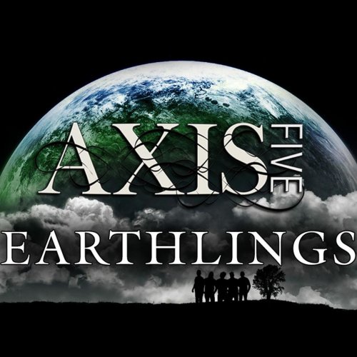 Axis Five - Earthlings (2018)