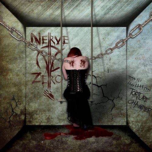 Nerve Zero - Torture Chamber (2018)
