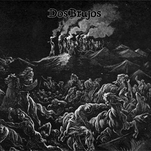 Dos Brujos - The Path To Hell Is Easy (2018)