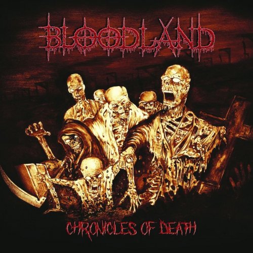Bloodland - Chronicles Of Death (2018)