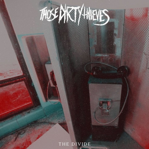 Those Dirty Thieves - The Divide (EP) (2018)