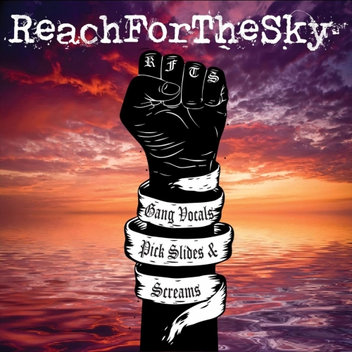 Reach For The Sky - Gang Vocals, Pick Slides, and Screams (2018)