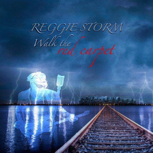 Reggie Storm - Walk the Red Carpet (2018)
