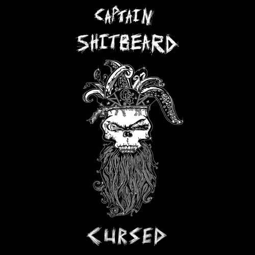 Captain Shitbeard - Cursed (2018)