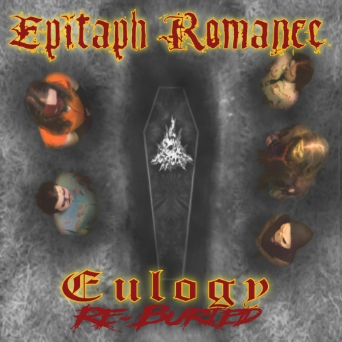 Epitaph Romance - Eulogy Re-Buried (2018)