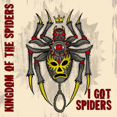 I Got Spiders - Kingdom of the Spiders (2018)