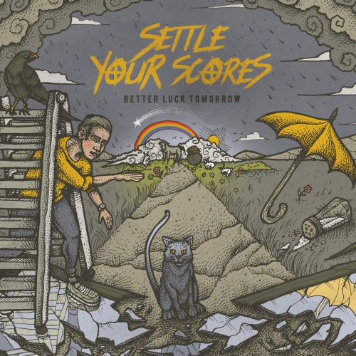 Settle Your Scores - Better Luck Tomorrow (2018)