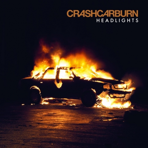 CrashCarBurn - Headlights (2018)