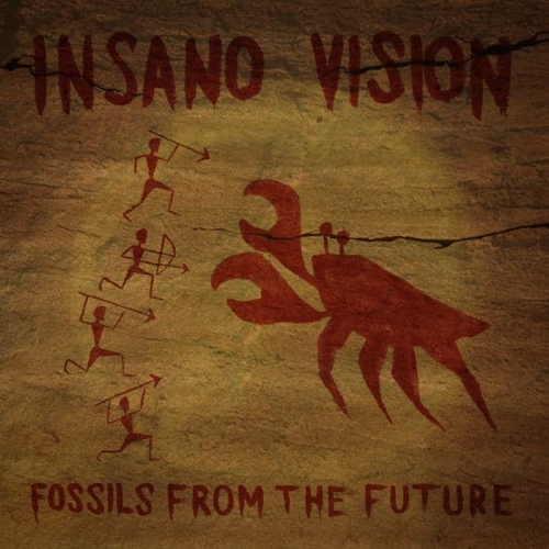 Insano Vision - Fossils From the Future (2018)