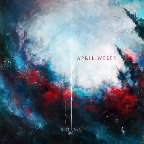 April Weeps - Comma (2018)
