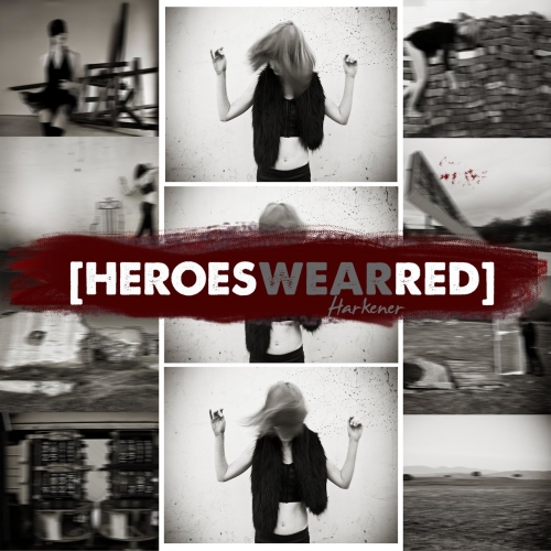 Heroes Wear Red - Harkener (2018)