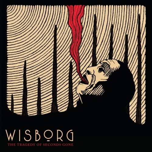Wisborg - The Tragedy of Seconds Gone (2018)