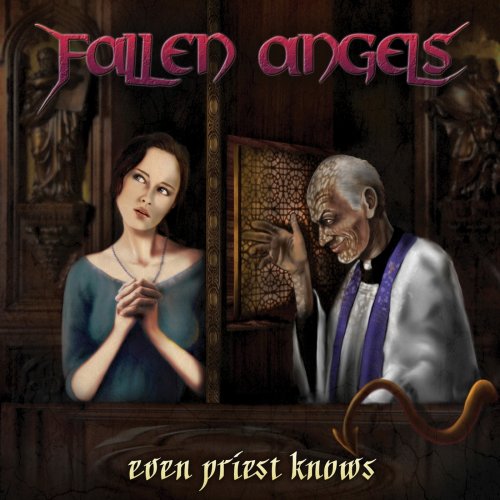 Fallen Angels - Even Priest Knows (2018)
