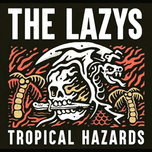 The Lazys - Tropical Hazards (2018)