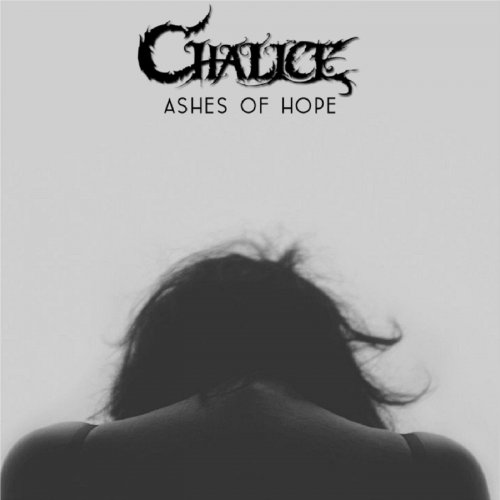 Chalice - Ashes Of Hope (2018)