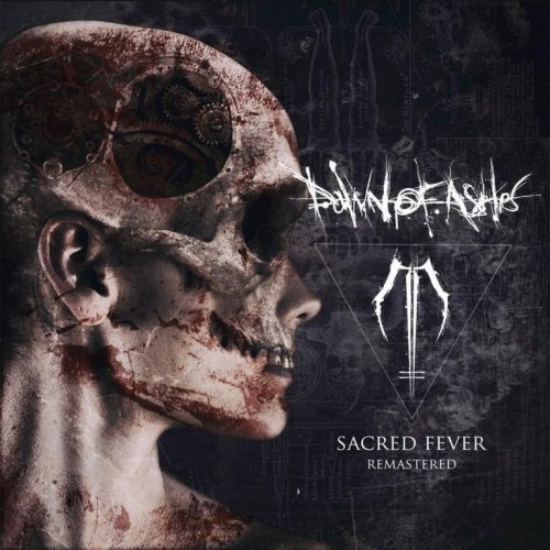 Dawn Of Ashes - Sacred Fever (Remastered 2018)