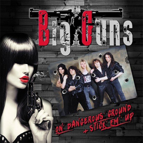 Big Guns - On Dangerous Ground + Stick Em Up (2018)
