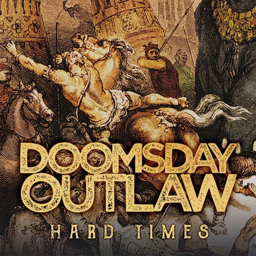 Doomsday Outlaw - Hard Times (Japanese Edition) (2018)