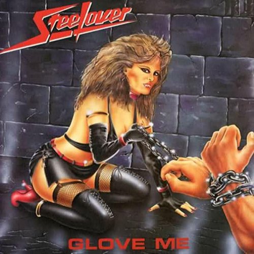 Steelover - Glove Me (1985)