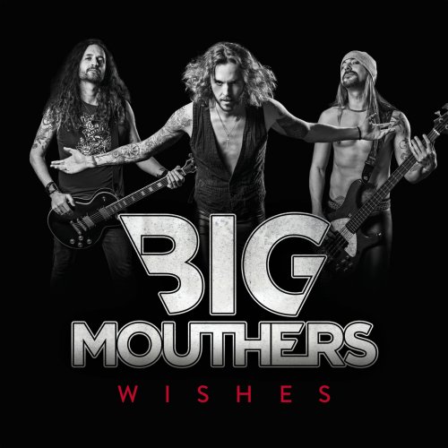 Big Mouthers - Wishes (2018)