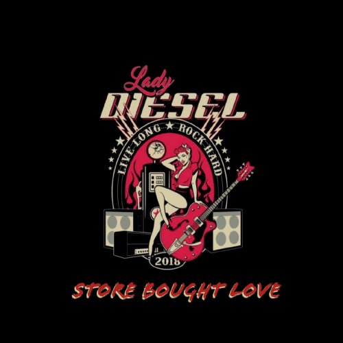 Lady Diesel - Store Bought Love (2018)