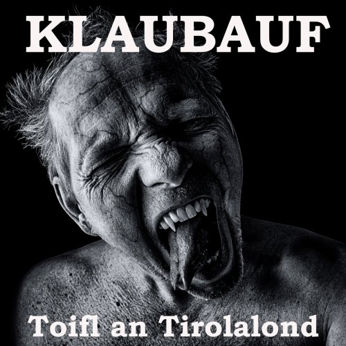 Klaubauf - Toifl An Tirolalond (2018)