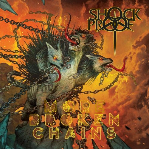 Shock Proof - More Broken Chains (2018)