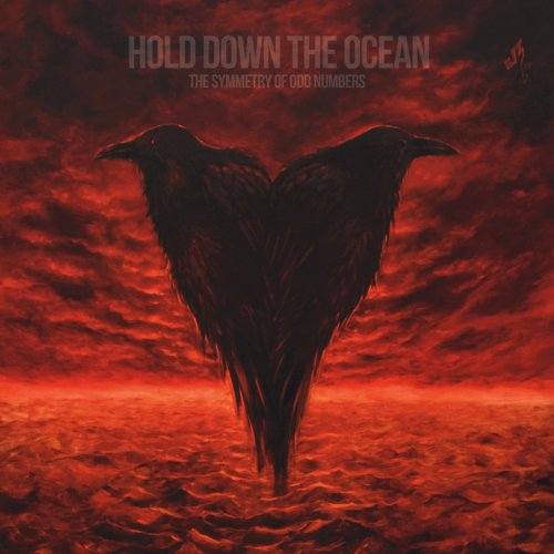 Hold Down The Ocean - The Symmetry Of Odd Numbers (2018)
